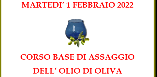  CORSO BASE DI ASSAGGIO  DELL OLIO DI OLIVA 
